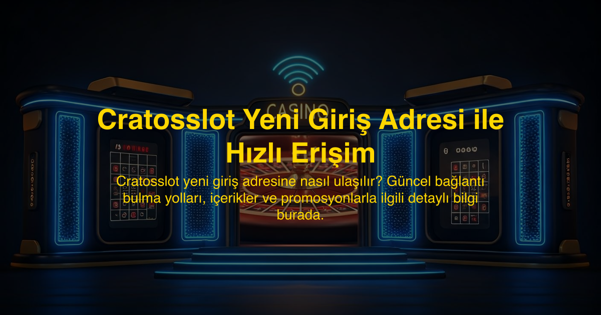 Cratosslot Yeni Giriş Adresi ile Hızlı Erişim