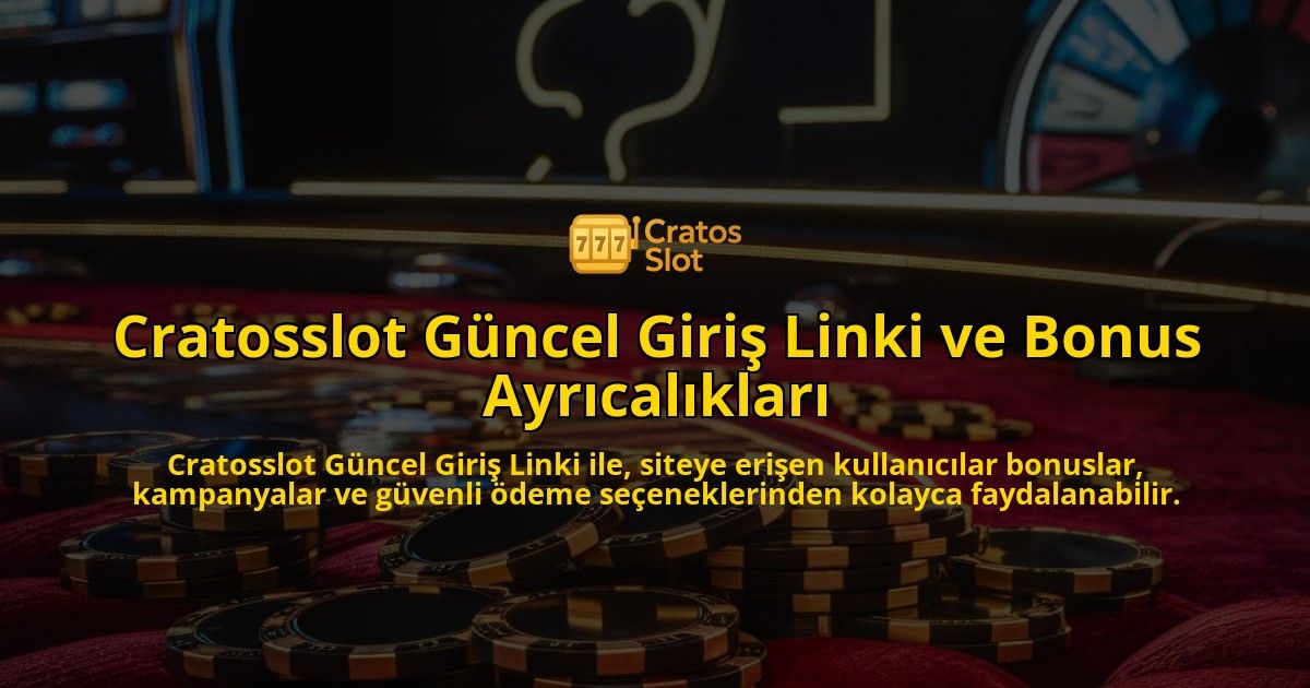 Cratosslot-Gncel-Giri-Linki-ve-Bonus-Ayrcalklar-overlay-1768131359.jpg