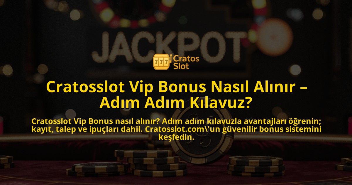 Cratosslot-Vip-Bonus-Nasl-Alnr-Adm-Adm-Klavuz-overlay-1768587519.jpg