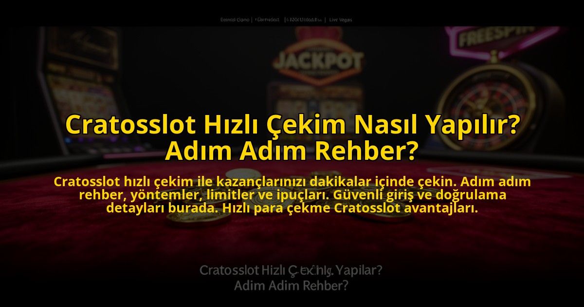 Cratosslot-Hizli-Cekim-Nasil-Yapilir-Adim-Adim-Rehber-overlay-1773696340.jpg