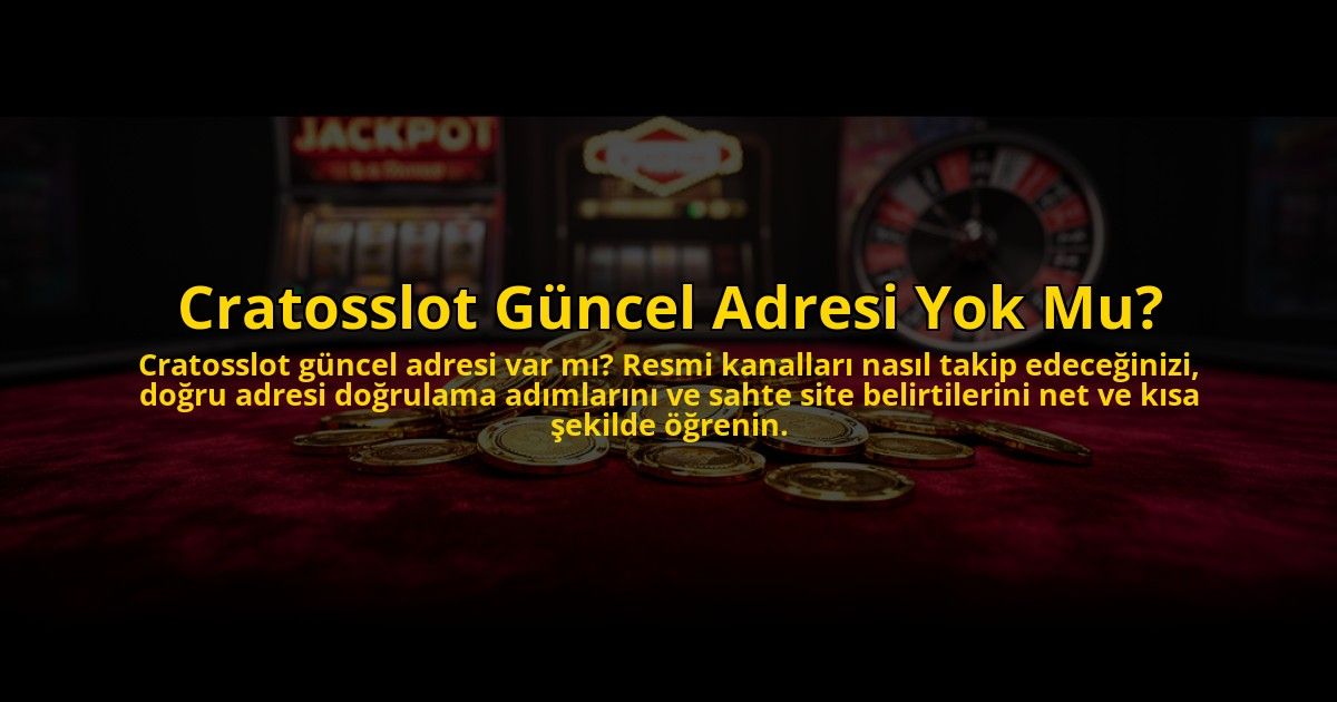 Cratosslot-Guncel-Adresi-Yok-Mu-overlay-1784468226.jpg